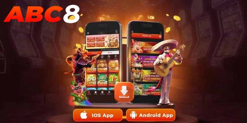 Tải App ABC8 | Nâng tầm giải trí cá cược trong tầm tay bạn